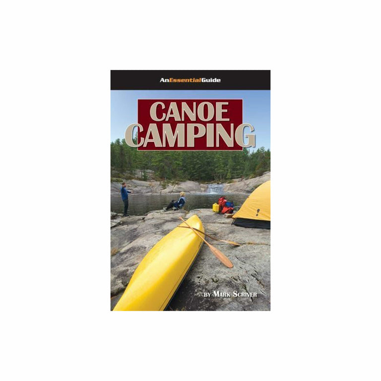 Canoe Camping; An Essential Guide