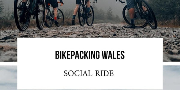 Bikepacking Wales Social Ride