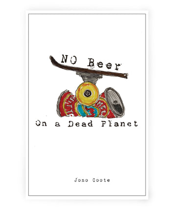 products/no-beer-on-a-dead-planet-jono-coote.jpg